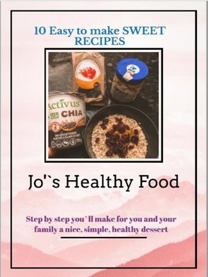 cover image of 10 Easy Sweet&Healthy Recipes
